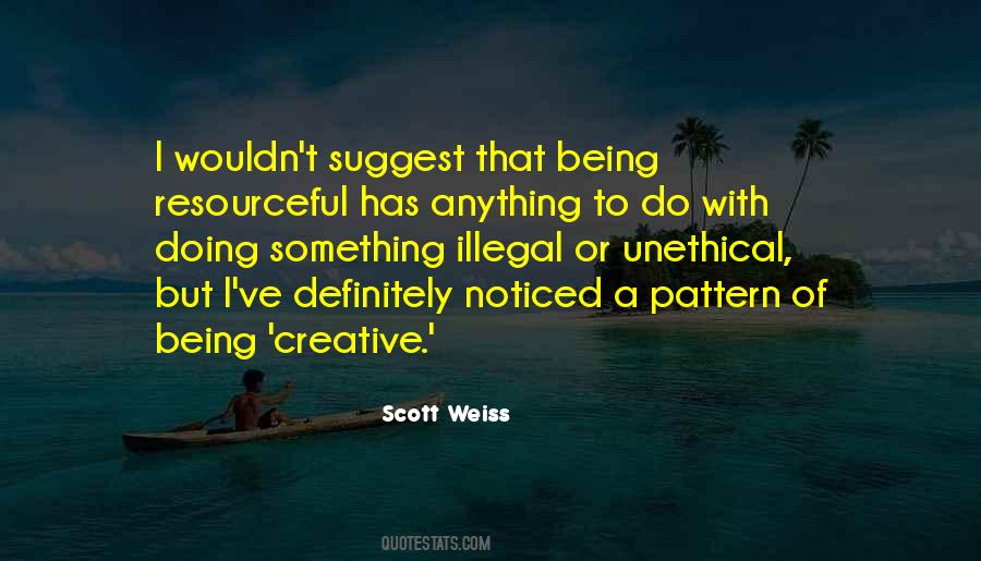 Scott Weiss Quotes #1017786