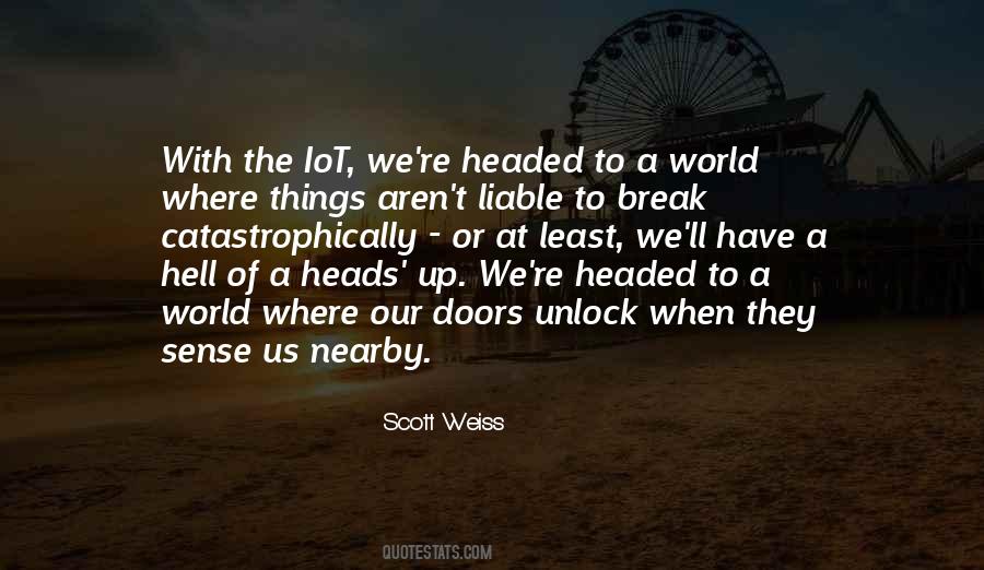 Scott Weiss Quotes #367349