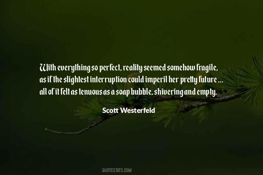 Scott Westerfeld Quotes #1592475