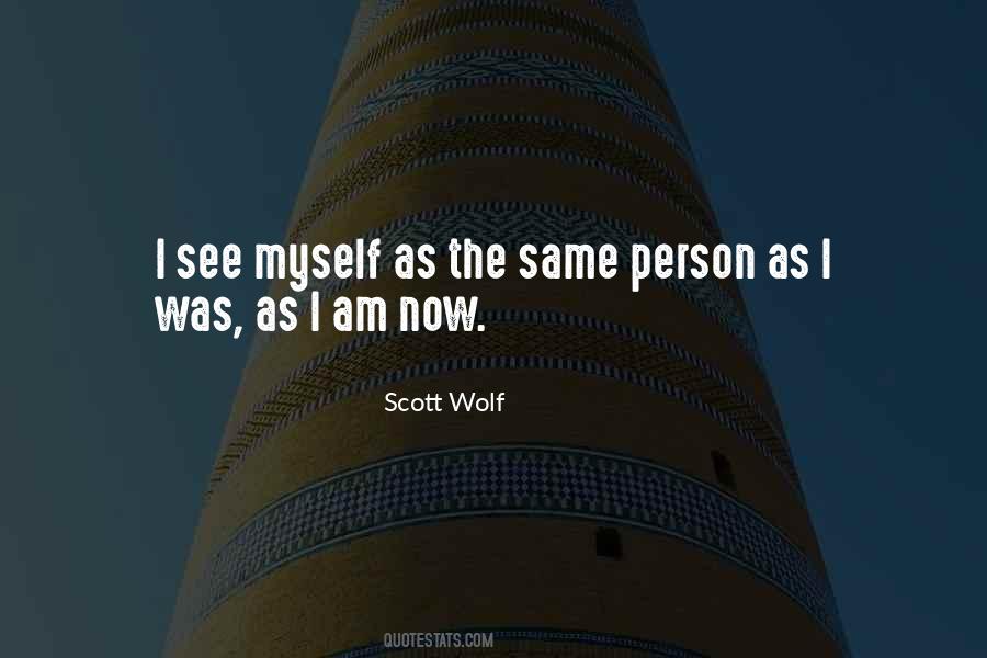 Scott Wolf Quotes #143548