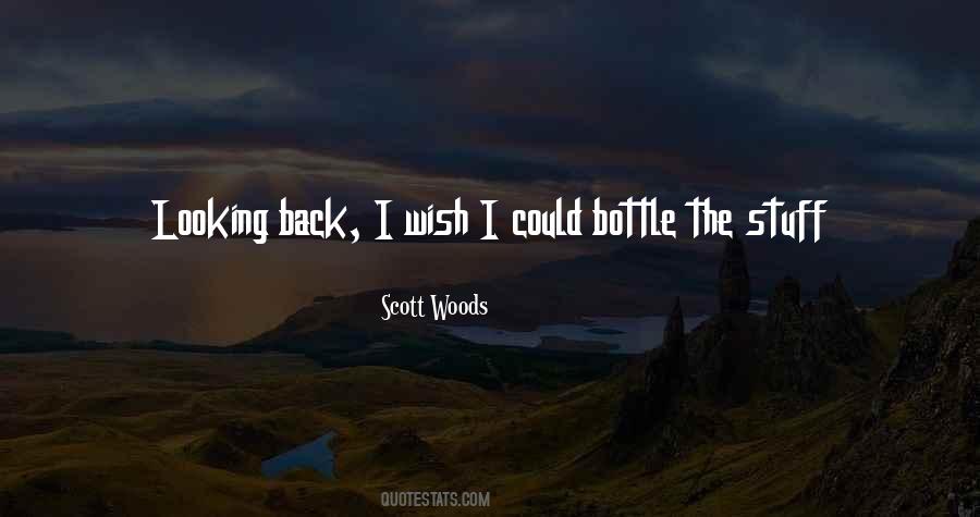 Scott Woods Quotes #1348684