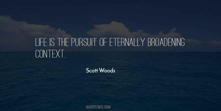 Scott Woods Quotes #208626