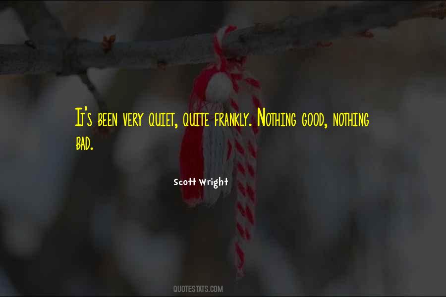 Scott Wright Quotes #1002377