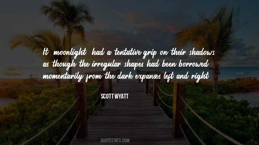 Scott Wyatt Quotes #1124559