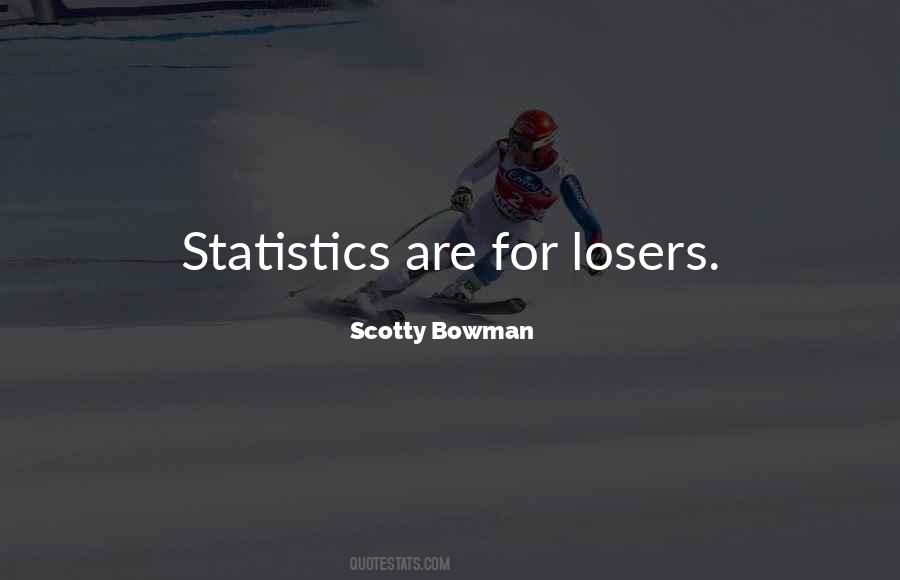 Scotty Bowman Quotes #236141