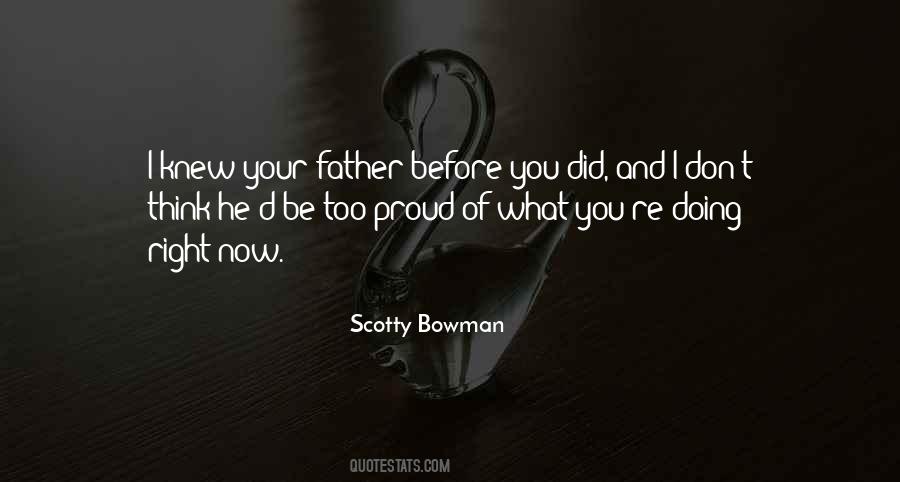 Scotty Bowman Quotes #245797