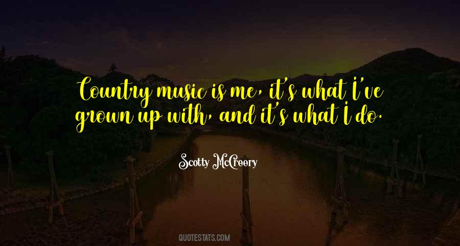 Scotty McCreery Quotes #1491322