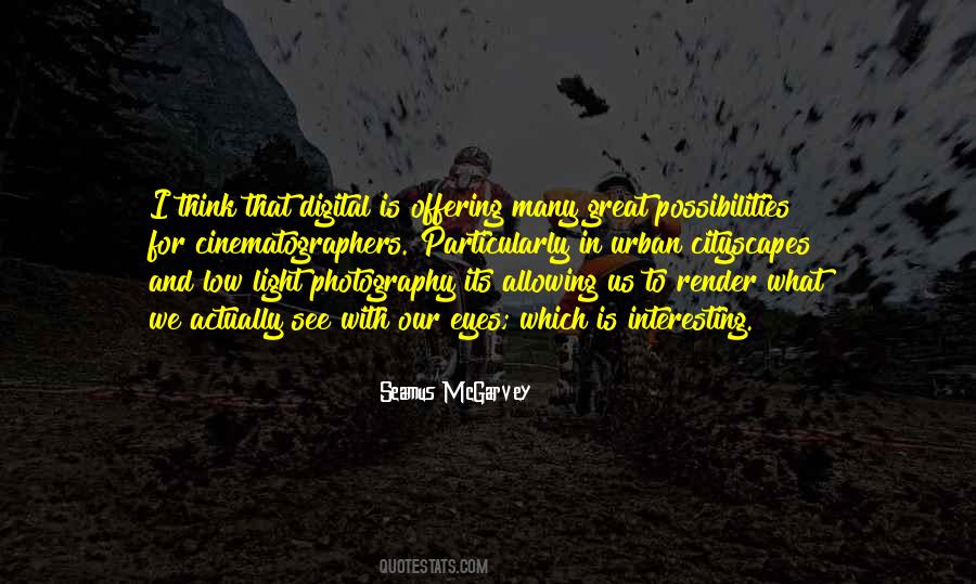 Seamus McGarvey Quotes #1543566