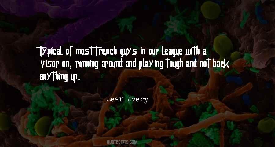 Sean Avery Quotes #1623205