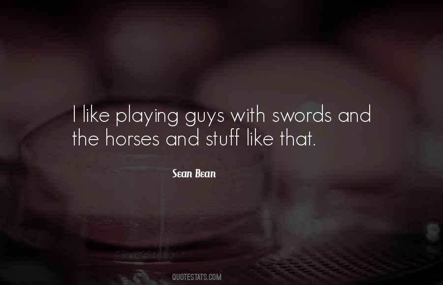 Sean Bean Quotes #241066