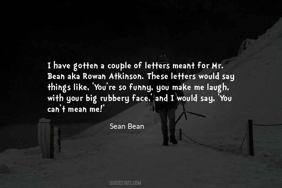 Sean Bean Quotes #562288