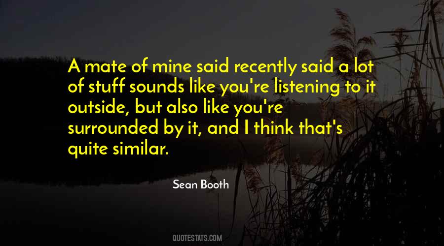 Sean Booth Quotes #242767