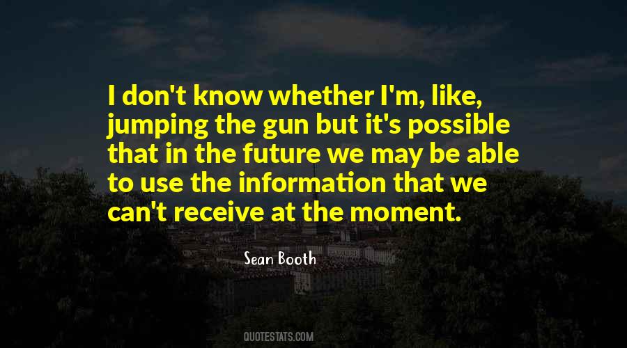 Sean Booth Quotes #513299