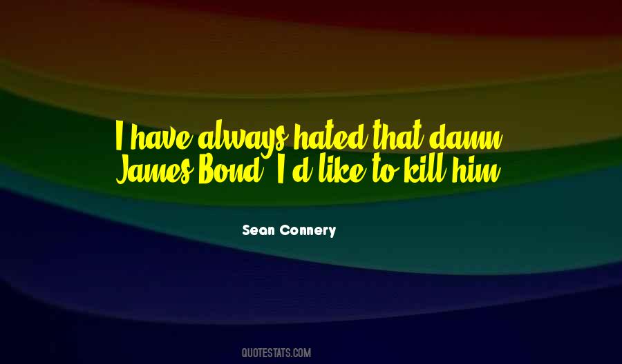Sean Connery Quotes #1823022