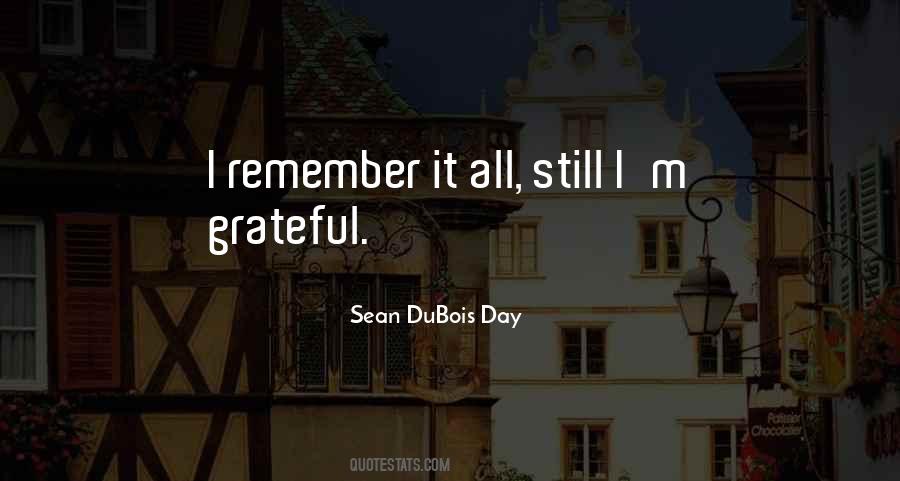 Sean DuBois Day Quotes #301582