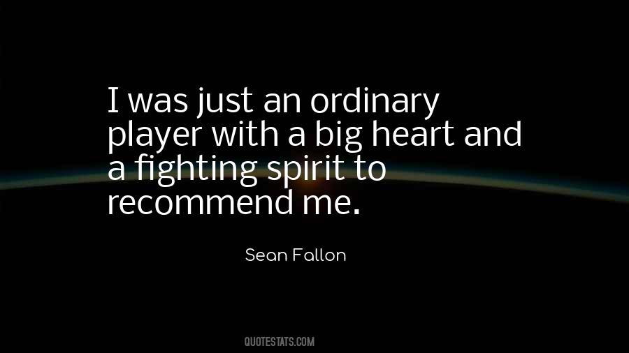 Sean Fallon Quotes #1781507