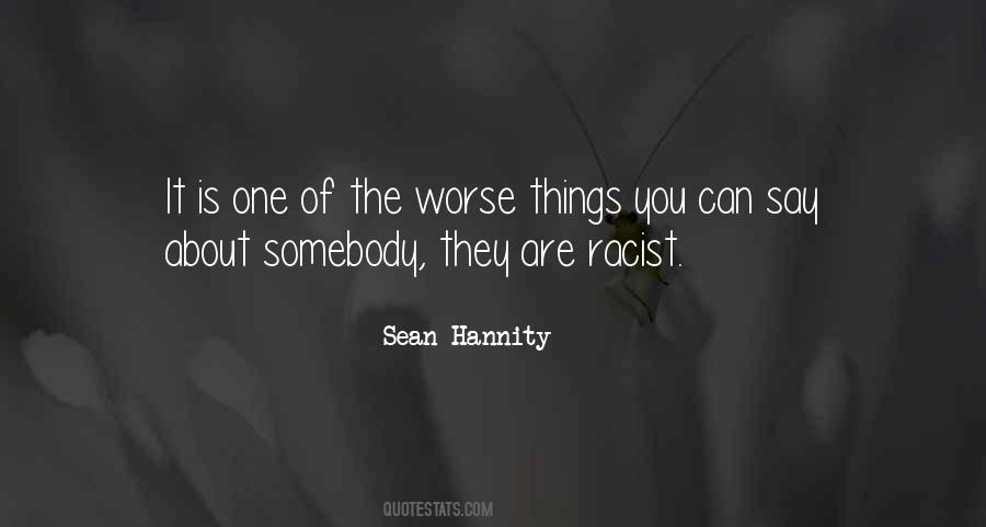 Sean Hannity Quotes #1160652