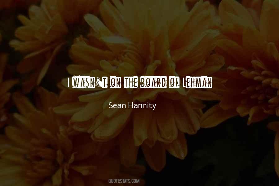 Sean Hannity Quotes #1291816