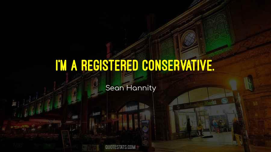 Sean Hannity Quotes #1804041