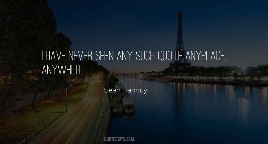 Sean Hannity Quotes #977898