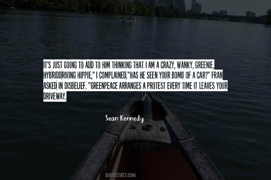 Sean Kennedy Quotes #1551819