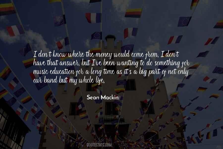 Sean Mackin Quotes #1830063