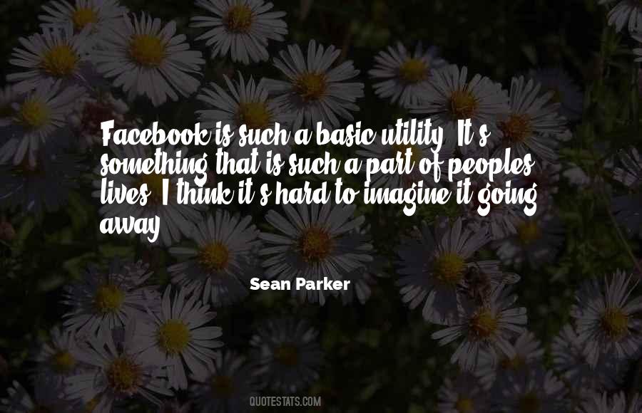 Sean Parker Quotes #1778683