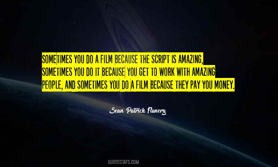 Sean Patrick Flanery Quotes #198218