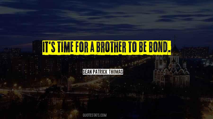 Sean Patrick Thomas Quotes #1783929