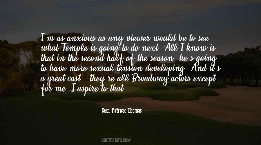 Sean Patrick Thomas Quotes #55082