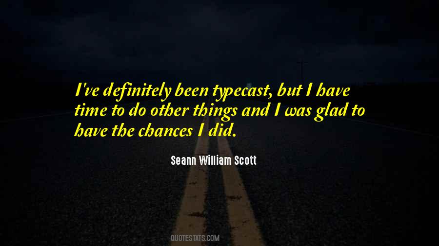 Seann William Scott Quotes #1570277