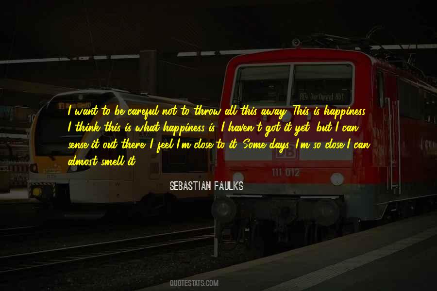 Sebastian Faulks Quotes #1323962