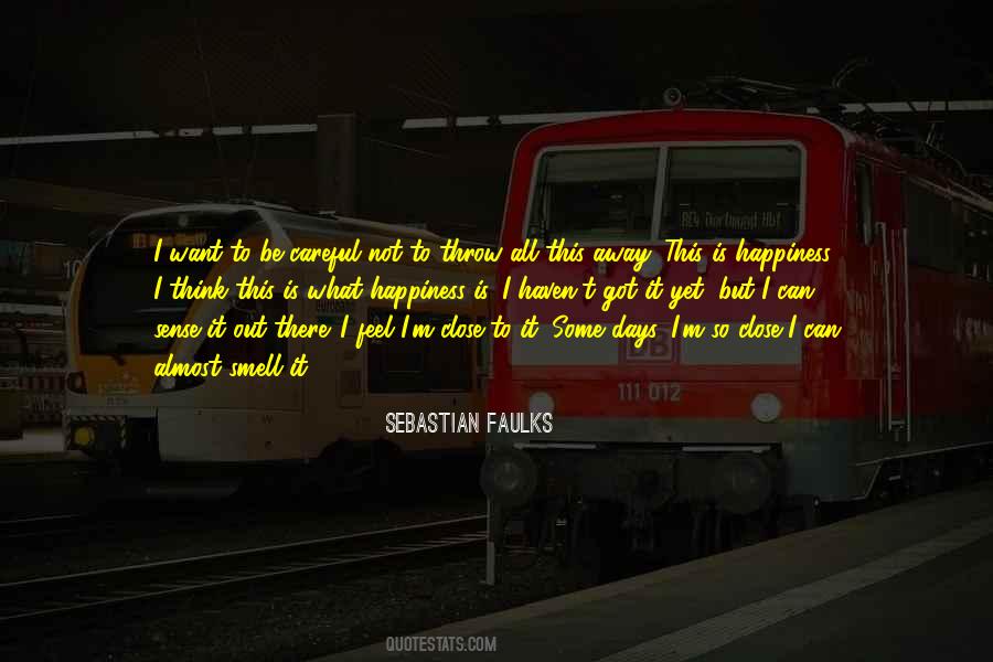 Sebastian Faulks Quotes #1323962