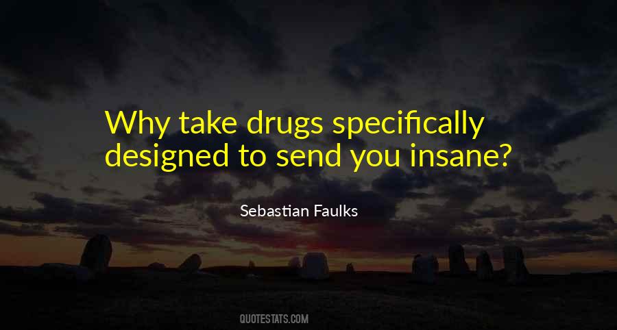 Sebastian Faulks Quotes #1335816