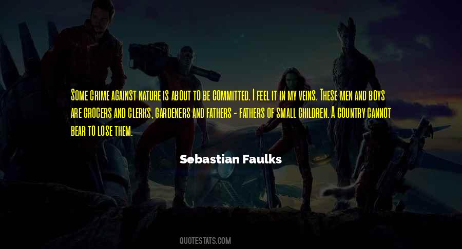 Sebastian Faulks Quotes #1379472