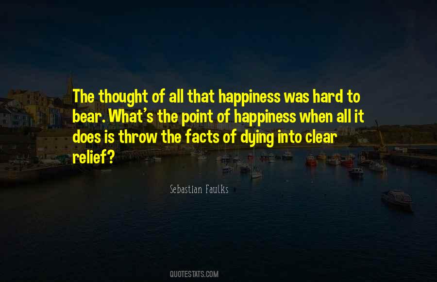 Sebastian Faulks Quotes #1421364