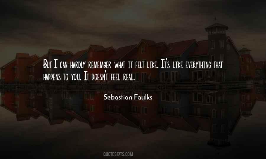 Sebastian Faulks Quotes #1850877