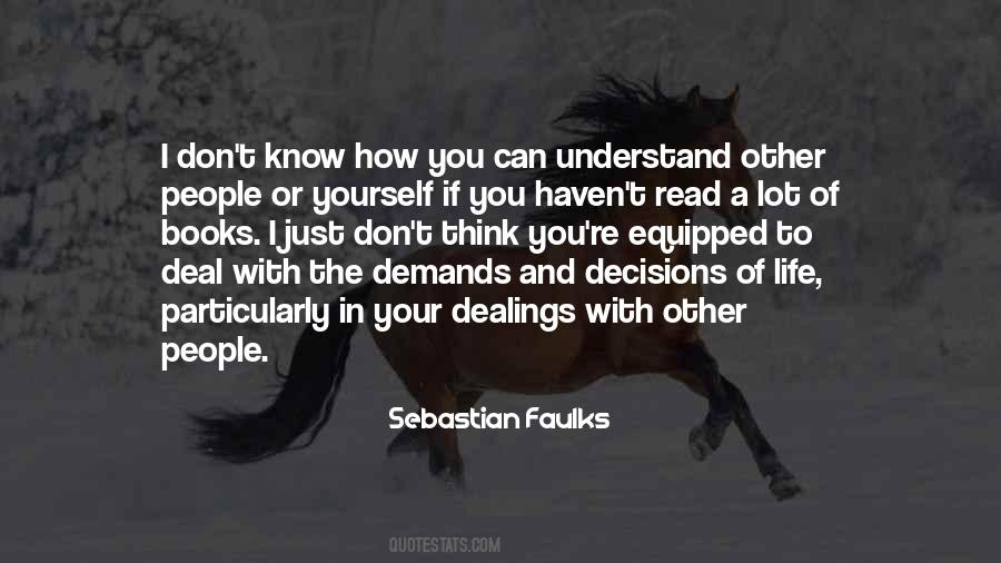 Sebastian Faulks Quotes #737505