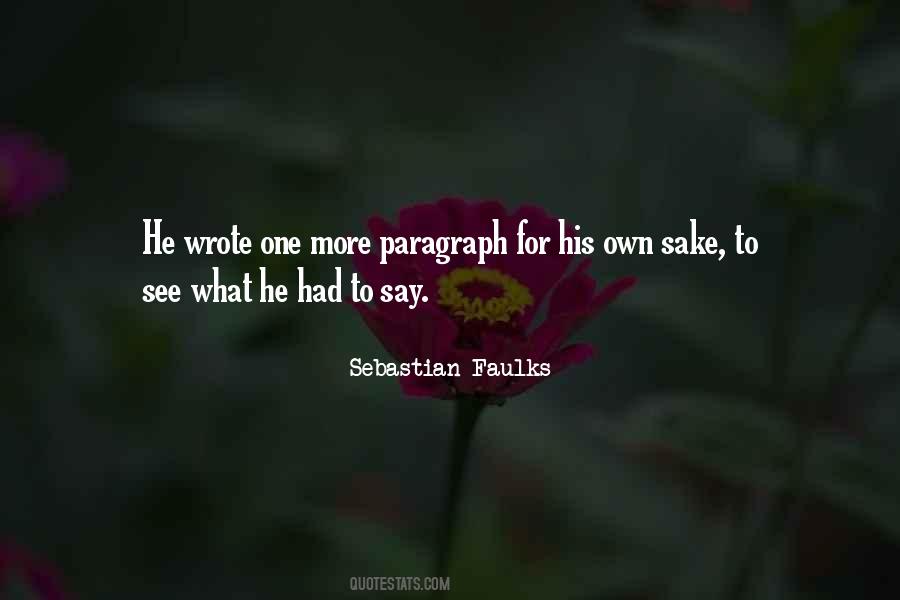 Sebastian Faulks Quotes #87771