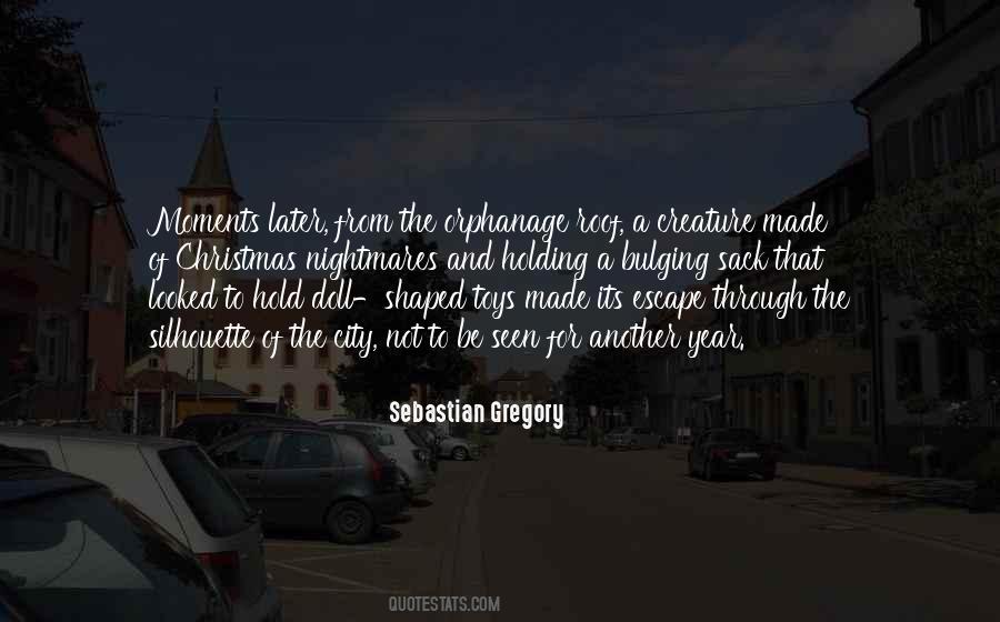 Sebastian Gregory Quotes #205644