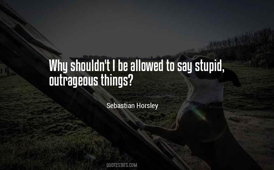 Sebastian Horsley Quotes #1694695