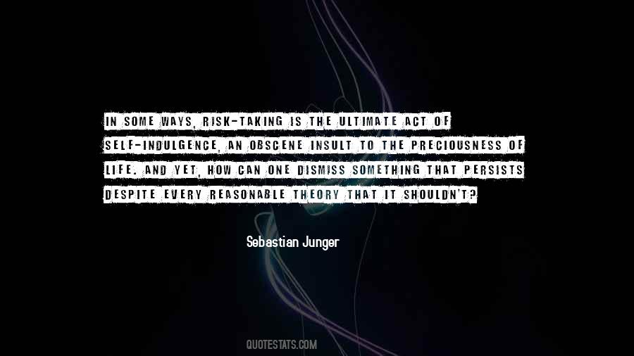Sebastian Junger Quotes #562808