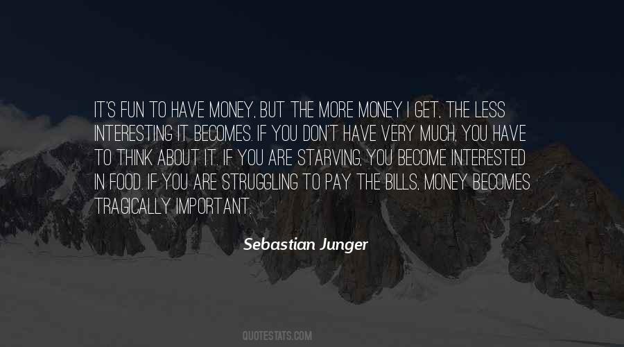 Sebastian Junger Quotes #605488