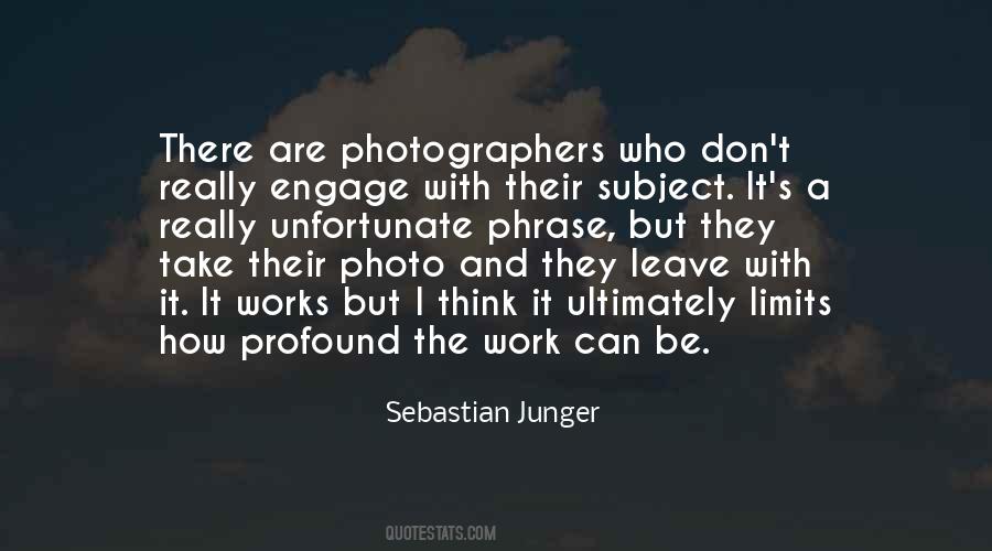 Sebastian Junger Quotes #976528