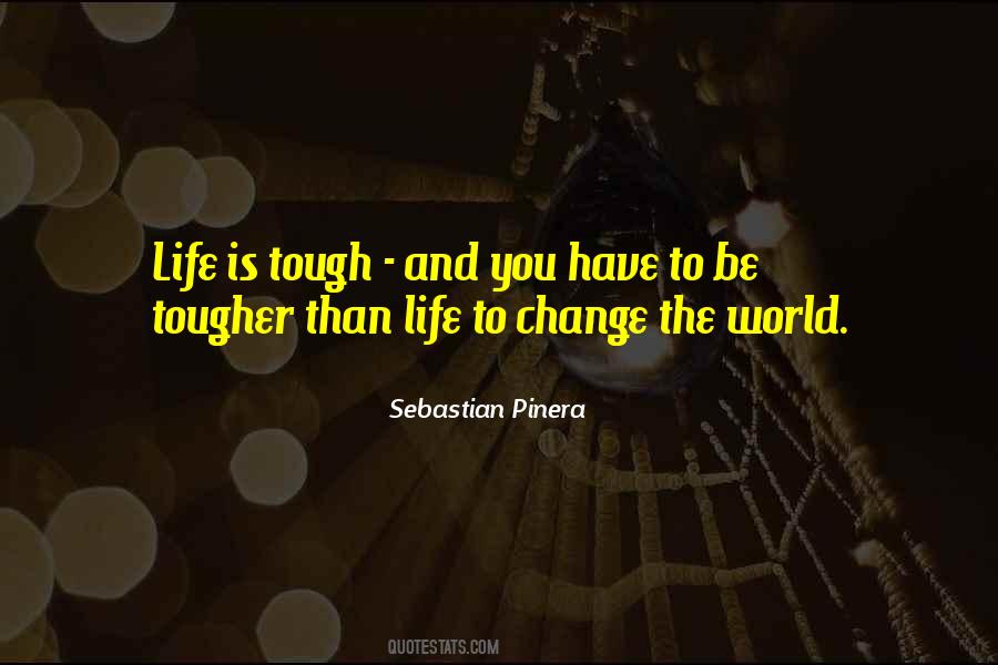 Sebastian Pinera Quotes #1595543