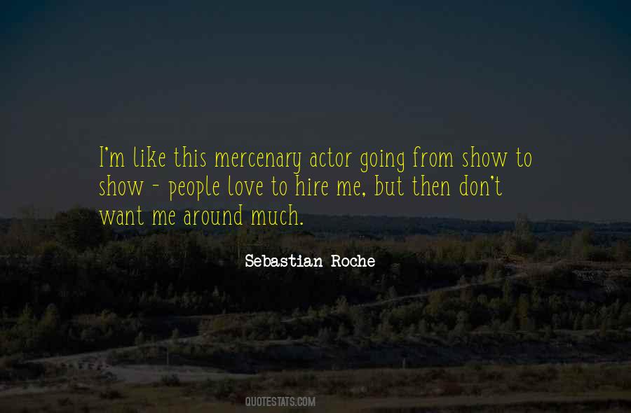 Sebastian Roche Quotes #269865