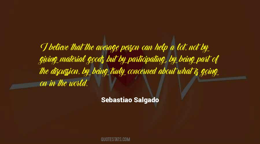 Sebastiao Salgado Quotes #99089