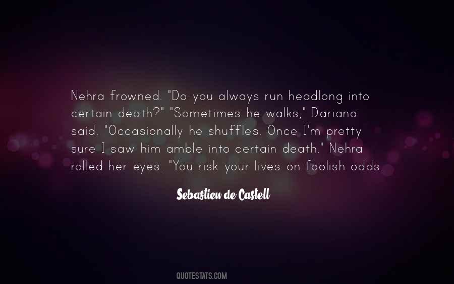Sebastien De Castell Quotes #1138014