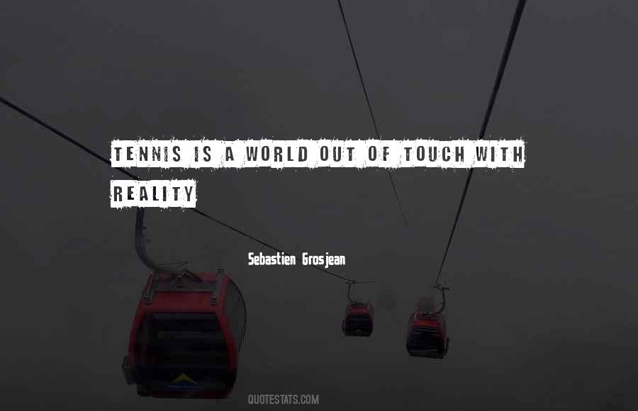 Sebastien Grosjean Quotes #1199392 Sebastien Grosjean Quotes #1199392