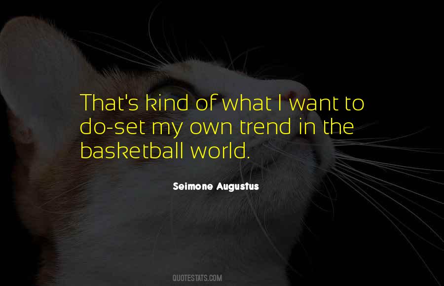 Seimone Augustus Quotes #1585